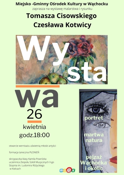 Wystawa malarstwa Tomasza Cisowskiego i Czesława Kotwicy